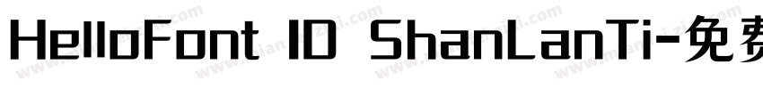 HelloFont ID ShanLanTi字体转换